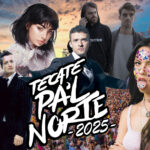 Pa’l Norte 2025: El festival del año está por comenzar